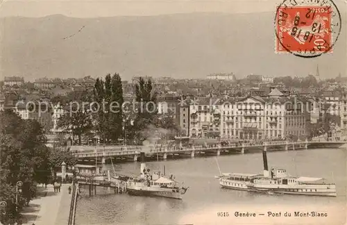 AK / Ansichtskarte  Geneve_GE Dampfer Pont du Mont-Blanc Geneve_GE