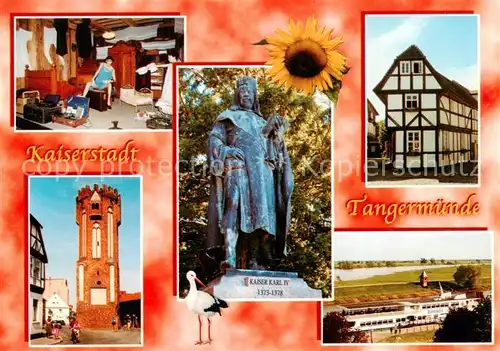 AK / Ansichtskarte  Tangermuende Zeitzeug am Eulenturm Buhnenkopf Standbild Kaiser Karl IV Huehnerdorfer Tor Eulenturm Restaurantschiff Stoertebeker Tangermuende