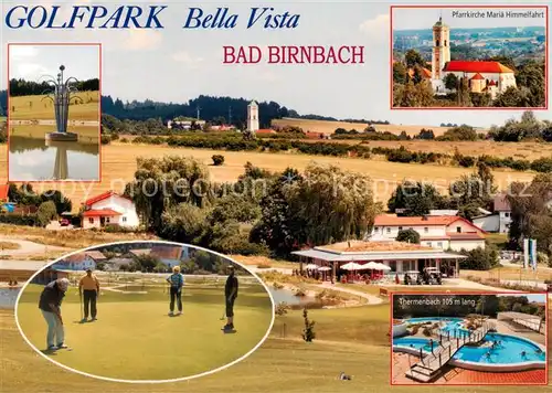 AK / Ansichtskarte  Bad_Birnbach Golfpark Bella Vista Pfarrkirche Mariae Himmelfahrt Thermenbach Bad_Birnbach