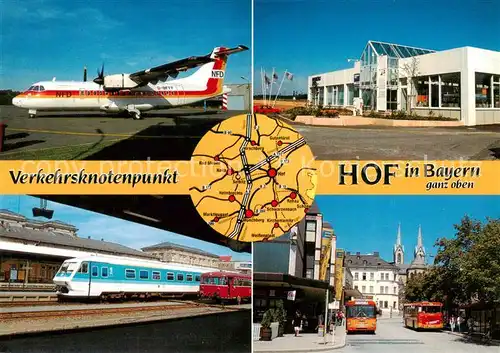 AK / Ansichtskarte  Hof__Saale Verkehrsflugzeug Regionalflughafen Hof Pendolino Hof-Nbg Am Busbahnhof 