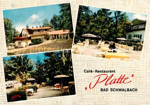AK / Ansichtskarte 73860104 Bad_Schwalbach Cafe Restaurant Platte Gartenterrasse Bad_Schwalbach