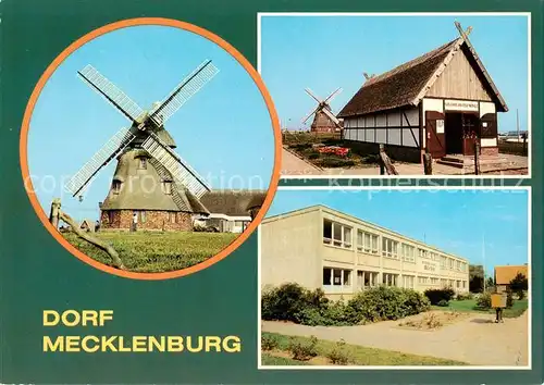 AK / Ansichtskarte 73860157 Dorf_Mecklenburg Gaststaette Mecklenburger Muehle Galerie an der Muehle Betriebsschule Erich Tack Dorf_Mecklenburg