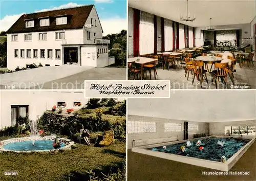 AK / Ansichtskarte 73860239 Nastaetten_Taunus Hotel Pension Strobel Gastraum Garten Hallenbad Nastaetten_Taunus