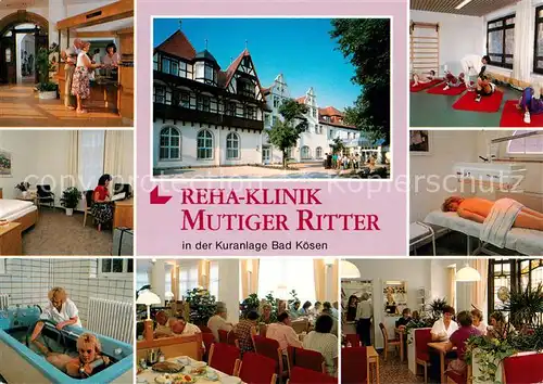 AK / Ansichtskarte  Bad_Koesen Reha Klinik Mutiger Ritter Kuranlage Bad Koesen Gastraeume Gymnastik Zimmer Bewegungstherapie Bad_Koesen