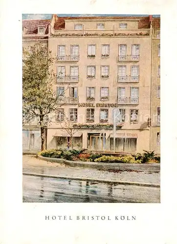 AK / Ansichtskarte Koeln__Rhein Hotel Bristol Kuenstlerkarte 