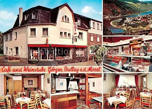 AK / Ansichtskarte Bullay_Mosel Cafe Weinstube Goergen Panorama Bullay_Mosel