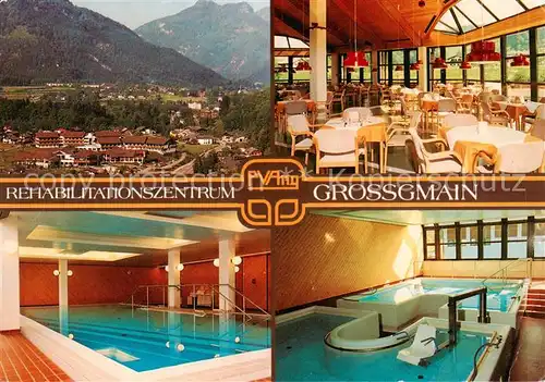 AK / Ansichtskarte  Grossgmain Rehazentrum Grossgmain Panorama Speisesaal Hallenbad Bewegungsbad Grossgmain