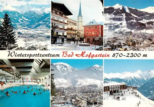 AK / Ansichtskarte  Bad_Hofgastein_AT mit Hohe Tauern Kaiser Franz Platz mit Haitzingkogel Thermal Hallenbad mit Rauchkogel Bergrestaurant Kleine Scharte 