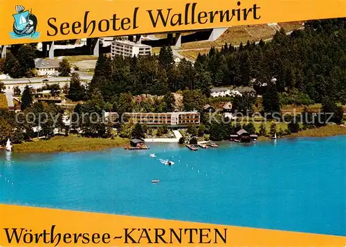 AK / Ansichtskarte  Poertschach_Woerthersee Seehotel Wallerwirt Fliegeraufnahme Poertschach Woerthersee