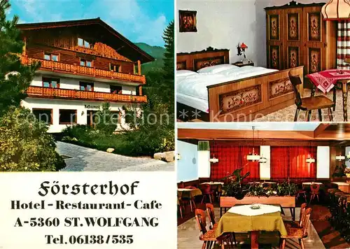 AK / Ansichtskarte  St_Wolfgang_Wolfgangsee Foersterhof Hotel Restaurant Cafe Gaestezimmer St_Wolfgang_Wolfgangsee