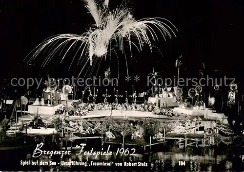 AK / Ansichtskarte  Bregenz_Vorarlberg_Bodensee Bregenzer Festspiele 1962 Spiel auf dem See Trauminsel von Robert Stolz 