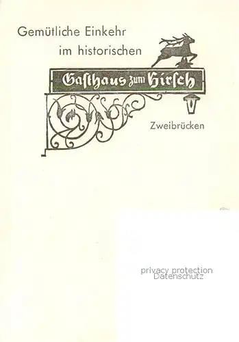 AK / Ansichtskarte 73862620 Zweibruecken_Pfalz aeltestes Gasthaus der Stadt um 1600 Gasthaus zum Hirsch Kuenstlerkarte Zweibruecken Pfalz