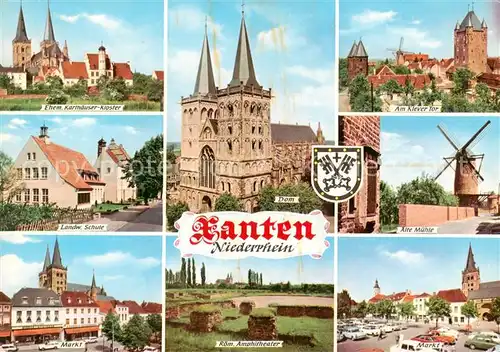 AK / Ansichtskarte  Xanten Ehem Karthaeuser Kloster Landw Schule Dom Am Klever Tor Alte Muehle Markt Roem Amphitheater  Xanten