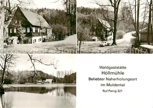 AK / Ansichtskarte 73863600 Penig Waldgaststaette Hoellmuehle Teilansichten Penig