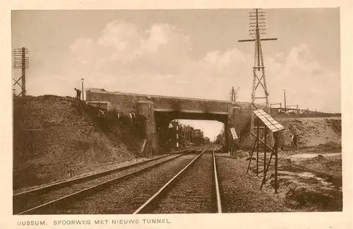 AK / Ansichtskarte  Bussum_NL Spoorweg met nieuwe tunnel Eisenbahn 