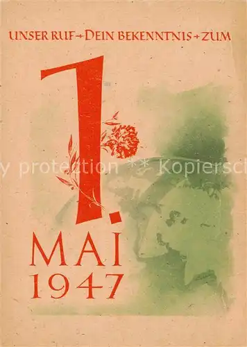 AK / Ansichtskarte  Leipzig Unser Ruf Dein Bekenntnis zum 1. Mai 1947 Erinnerungskarte Sonderstempel Leipzig