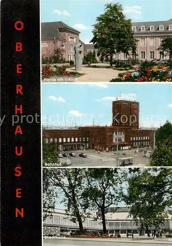 AK / Ansichtskarte 73864852 Oberhausen__NRW Partie am Schloss Bahnhof Stadthalle 