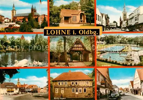 AK / Ansichtskarte  Lohne_Oldenburg St Annakirche Schwanenteich Freilichtbuehne Waldbad Marktplatz Burg Hopen Strassenpartie Lohne Oldenburg