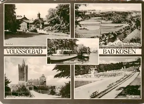 AK / Ansichtskarte  Bad_Koesen Bahnhof Blick zur Rudolfsburg und Burg Saaleck Rudelsburg Bad der Jugend Bad_Koesen