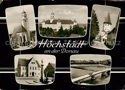 AK / Ansichtskarte  Hoechstaedt_Donau Kirche Schloss Turm Stadtzentrum Donaubruecke Bromsilber Hoechstaedt_Donau