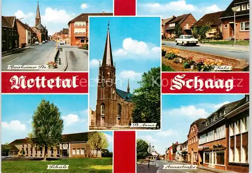 AK / Ansichtskarte  Schaag_Nettetal Boisheimer Strasse Rahe St Anna Kirche Schule Annastrasse 