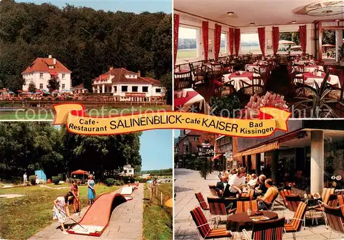 AK / Ansichtskarte 73866461 Bad_Kissingen Cafe Restaurant Salinenblick Cafe Kaiser Gastraum Minigolf Terrasse Bad_Kissingen