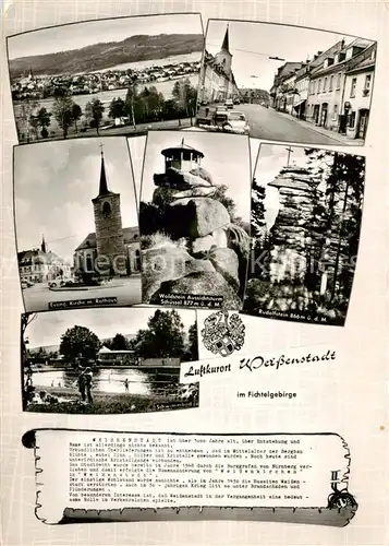 AK / Ansichtskarte  Weissenstadt Ev Kirche Rathaus Schwimmbad Waldstein Aussichtsturm Schuessel Rudolfstein Ortspartie Weissenstadt