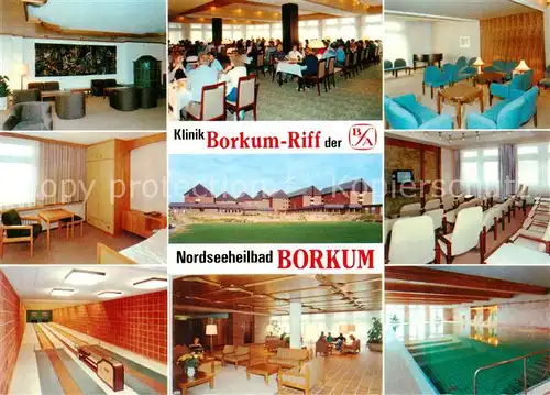 AK / Ansichtskarte 73866986 Borkum_Nordseeheilbad Klinik Borkum Riff der BfA Gastraeume Speisesaal Foyer Hallenbad Kegelbahn 