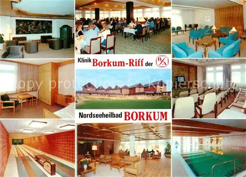 AK / Ansichtskarte  Borkum_Nordseeheilbad Klinik Borkum Riff der BfA Gastraeume Speisesaal Foyer Hallenbad Kegelbahn 