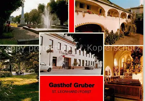 AK / Ansichtskarte  St_Leonhard_Forst_Niederoesterreich Gasthof Gruber Park Fontaene Kirche Inneres St_Leonhard