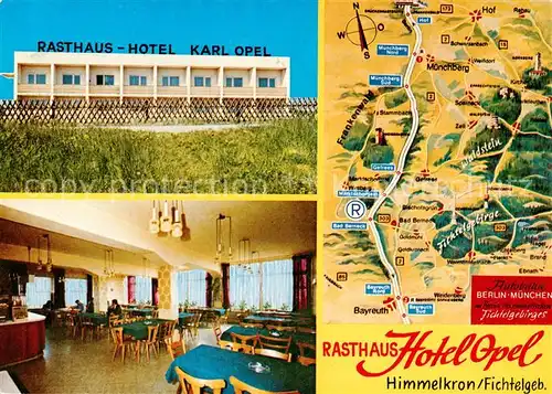 AK / Ansichtskarte 73867195 Himmelkron Rasthaus Hotel Opel Restaurant Landkarte Himmelkron