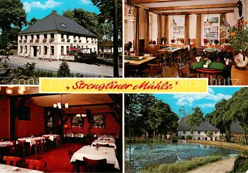 AK / Ansichtskarte 73867399 Strenglin Gasthaus Strengliner Muehle Restaurant Teich Strenglin