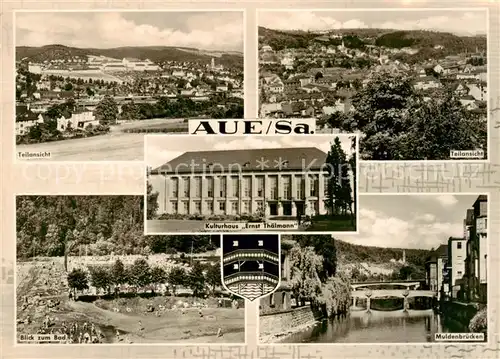 AK / Ansichtskarte  Aue__Sachsen Teilansichten Kulturhaus Ernst Thaelmann Blick zum Bad Muldenbruecken 