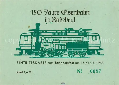 AK / Ansichtskarte 73867611 Radebeul Eintrittskarte 150 Jahre Eisenbahn in Radebeul Radebeul