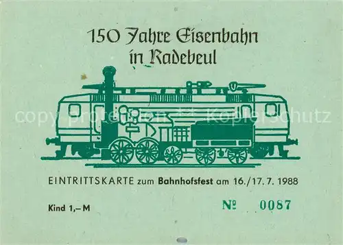 AK / Ansichtskarte  Radebeul Eintrittskarte 150 Jahre Eisenbahn in Radebeul Radebeul