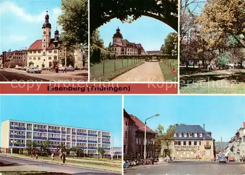 AK / Ansichtskarte 73868031 Eisenberg_Thueringen Rathaus Im Schlossgarten Park des Friedens Neue Schule Ernst Thaelmann Platz Eisenberg Thueringen