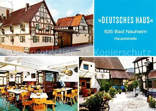 AK / Ansichtskarte  Bad_Nauheim Deutsches Haus aelteste Gaststaette am Platze Fachwerkhaus Bad_Nauheim