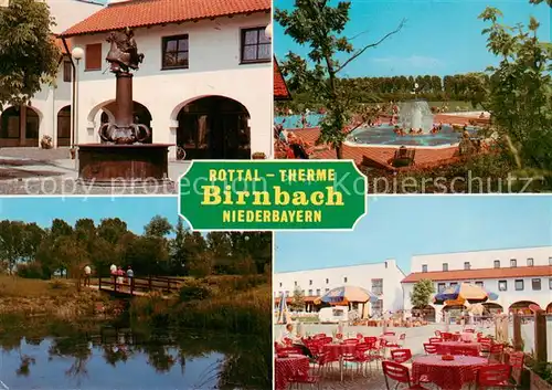 AK / Ansichtskarte  Birnbach_Rottal Rottal Terme Thermalbad Sportanlagen Terrasse Brunnen Birnbach Rottal