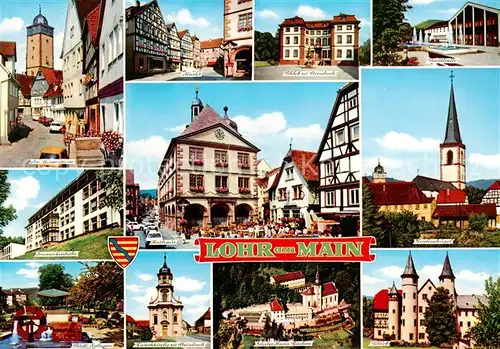 AK / Ansichtskarte  Lohr_Main Am Bayersturm Markt Rathaus Franziskushoehe Staedt Anlagen Barockkirche zu Steinbach Kloster Maria Buchen Schloss Kirchenhuegel Schloss zu Steinbach Stadthalle Lohr_Main