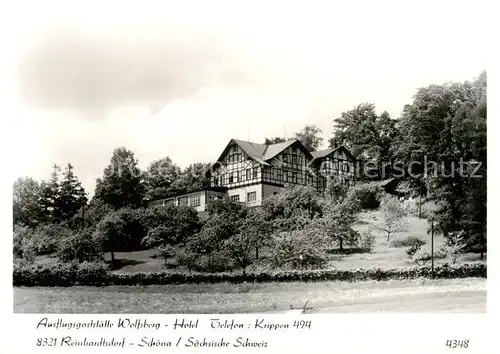 AK / Ansichtskarte 73868582 Reinhardtsdorf-Schoena Ausflugsgaststaette Wolfsbeerg Hotel Reinhardtsdorf-Schoena