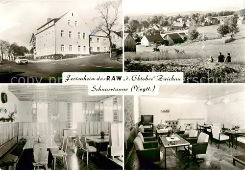 AK / Ansichtskarte  Schnarrtanne Ferienheim des RAW 7. Oktober Zwickau Gastraeume Schnarrtanne