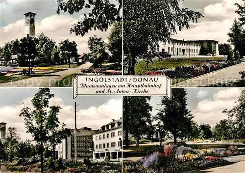 AK / Ansichtskarte  Ingolstadt_Donau Blumenanlagen am Hauptbahnhof und St Anton Kirche Ingolstadt_Donau