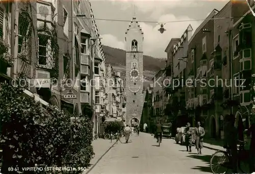 AK / Ansichtskarte  Vipiteno_Sterzing_Suedtirol_IT Ortspartie mit Stadttor 