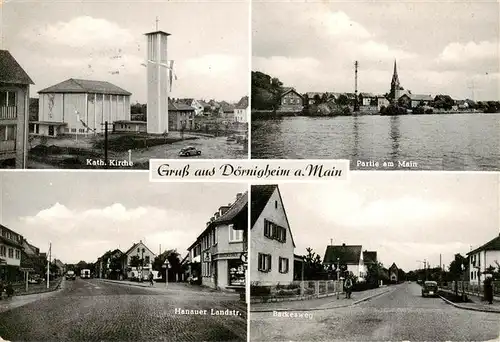 AK / Ansichtskarte  Doernigheim_Maintal Kath Kirche Mainpartie Hanauer Landstrasse Backesweg 
