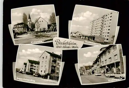 AK / Ansichtskarte  Bischofsheim_Maintal_Hanau Kirchpartie Hochhauspartie Eugen Kaiser Ring Strassenpatie 