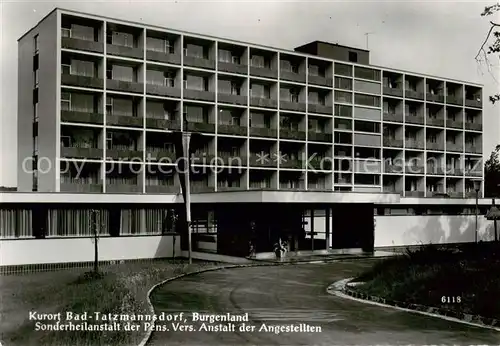 AK / Ansichtskarte  Bad_Tatzmannsdorf_Burgenland_AT Sonderheilanstalt der Pens Vers Anstalt der Angestellten 