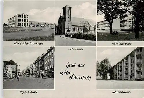 AK / Ansichtskarte  Hoehenberg_Koeln Albert-Schweitzer-Schule Kirche Strassenpartien Wohnsiedlungen Olpenerstrasse Innenstadt Hoehenberg Koeln