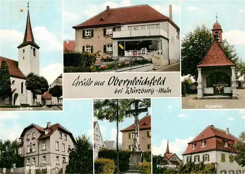 AK / Ansichtskarte  Obernleichfeld_Wuerzburg_Bayern Kirche Kapelle Kindergarten Pfarrhaus Ladengeschaeft Kreuz 