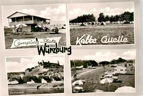 AK / Ansichtskarte  Heidingsfeld_Wuerzburg Camping-Platz Kalte Quelle Festung Alte Mainbruecke 