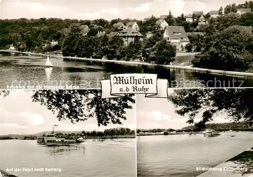 AK / Ansichtskarte  Muelheim__Ruhr Ruhrblick von der Mendener Bruecke Auf der Fahrt nach Kettwig Blick nach Kahlenberg 